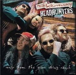 The Kentucky Headhunters : Songs From the Grass String Ranch